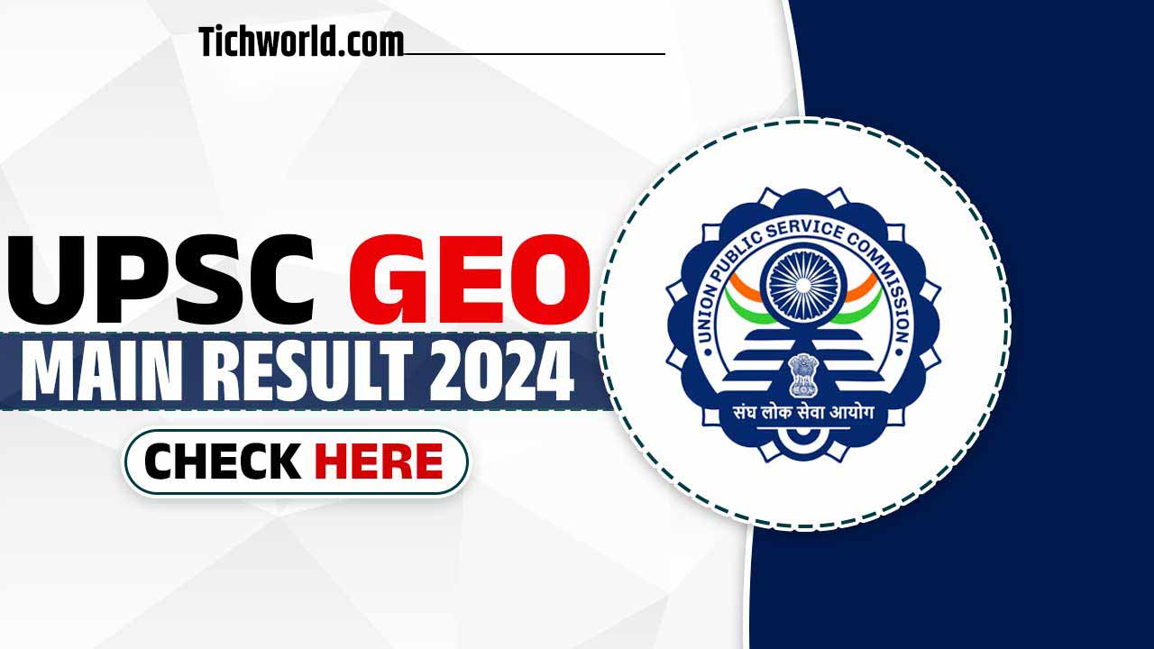 UPSC Geo Scientist Mains Result 2024